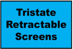 Tri-State Retractable Screens